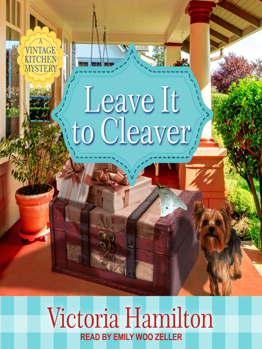 Title details for Leave It to Cleaver by Victoria Hamilton - Available